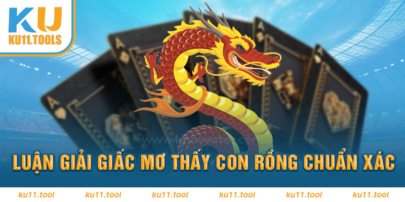 Luận giải giấc mơ con rồng